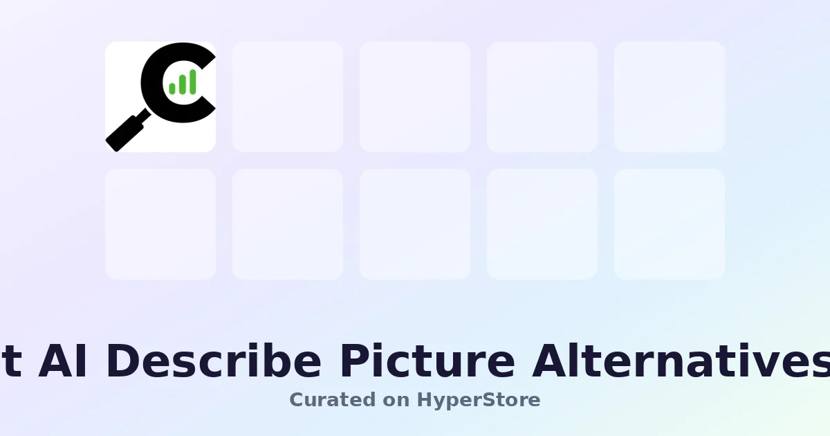 Best AI Describe Picture Alternatives: Top Picks on HyperStore