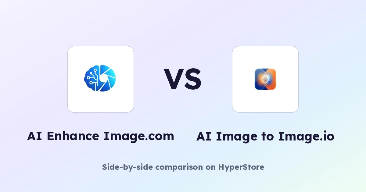 AI Enhance Image.com vs AI Image to Image.io Compared