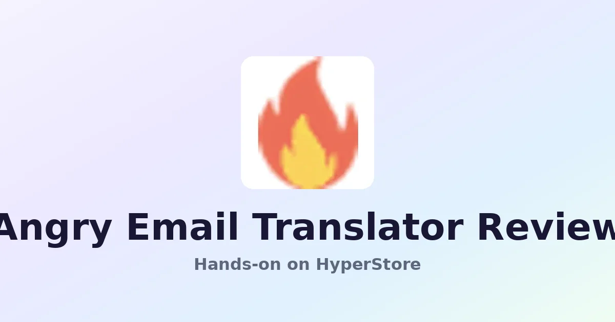 Angry Email Translator Review: AI That Cools Hot Emails
