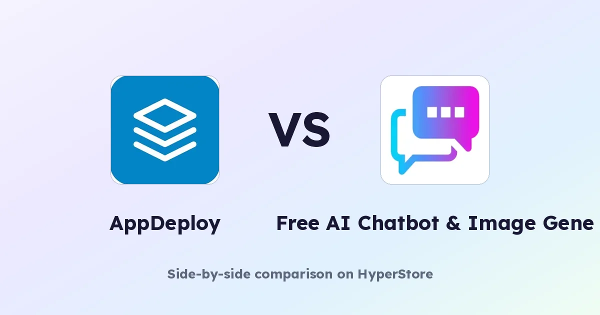 AppDeploy vs Free AI Chatbot & Image Generator: Full Comparison