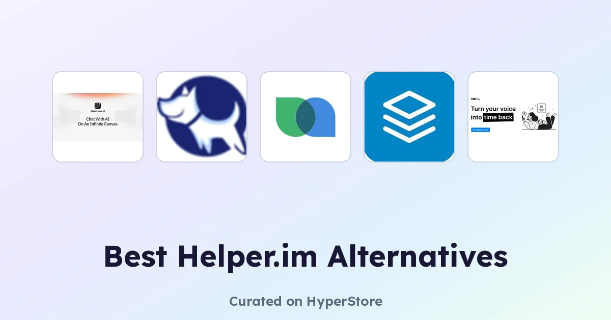 일상적인 AI 워크플로우를 위한 최고의 Helper.im 대안