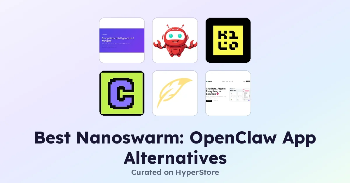 Nanoswarm: OpenClaw App Alternatives Worth Considering