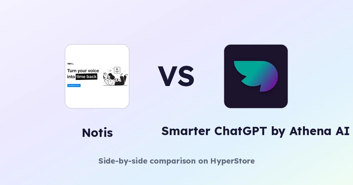 Notis vs Smarter ChatGPT by Athena AI: ¿Qué asistente de IA se adapta a ti?