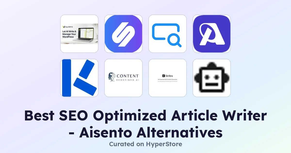 SEO Optimized Article Writer - Aisento alternatives