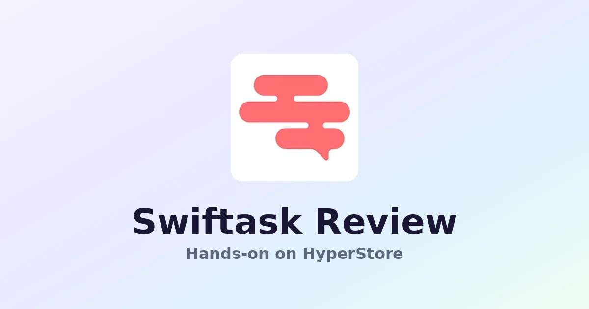 Swiftask Review: The All-in-One AI Assistant for Teams