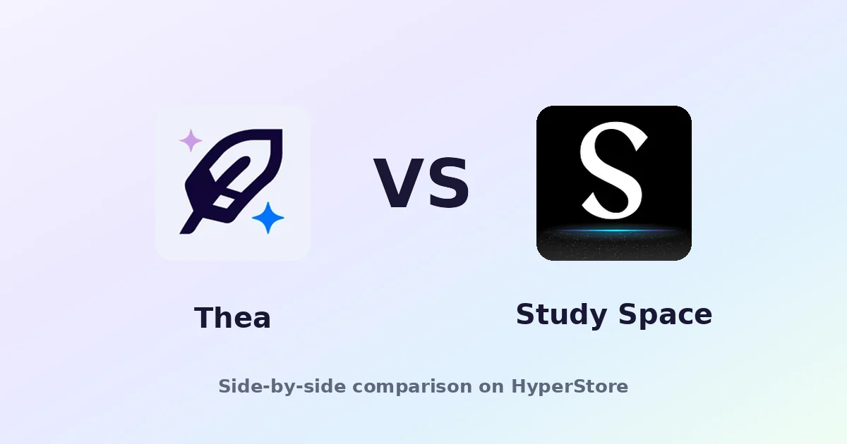Thea vs Study Space: AI Study Tools Compared