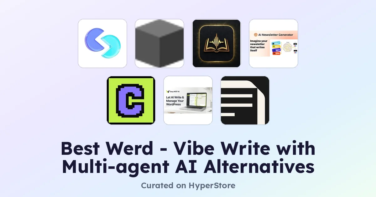 Werd - Vibe Write with Multi-agent AI Alternativen